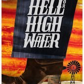Movie, Hell or High Water(美國) / 赴湯蹈火(台) / 非正常械劫案(港), 電影海報