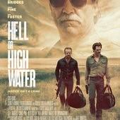Movie, Hell or High Water(美國) / 赴湯蹈火(台) / 非正常械劫案(港), 電影海報, 美國
