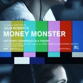 Movie, Money Monster(美國) / 金錢怪獸(台) / 華爾街綁架直擊(港) / 凶錢直擊(港.前譯), 電影海報, 美國, 角色海報