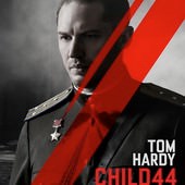 Movie, Child 44 / 失控獵殺：第44個孩子 / 44号孩子 / 叛國追兇, 電影海報