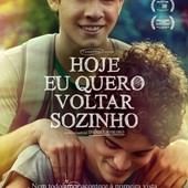 Movie, Hoje Eu Quero Voltar Sozinho (愛情的模樣) (爱，简单) (男孩像他) (The Way He Looks), 電影海報