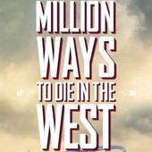 A Million Ways to Die in the West(百萬種硬的方式)(西部的一百万种死法)(奪命西), 電影海報