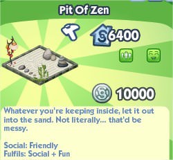 The Sims Social, Pit Of Zen