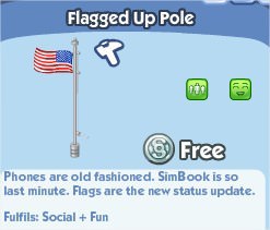 The Sims Social, Flagged Up Pole