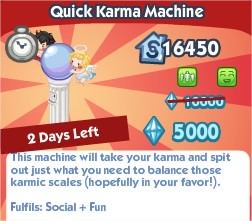 The Sims Social, Quick Karma Machine