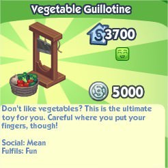The Sims Social, Vegetable Guillotine