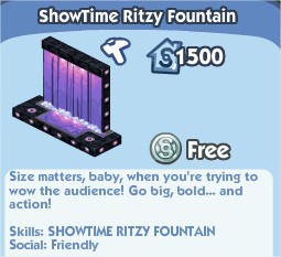 The Sims Social, ShowTime Ritzy Fountain