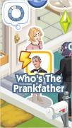 The Sims Social, The Prankfather 1