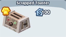 The Sims Social, Scrapped Toaster