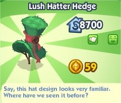 The Sims Social, Lush Hatter Hedge